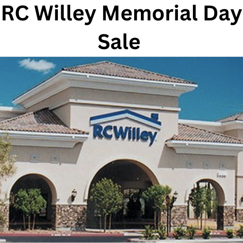 RC Willey Memorial Day Sale