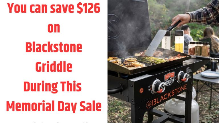 You can save $126 on Blackstone Gas Griddle During This Memorial Day Sale 2024