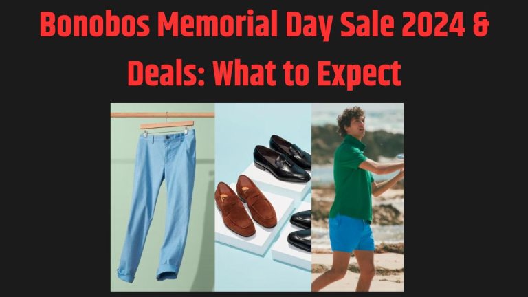 Bonobos Memorial Day Sale 2024 & Deals: What to Expect