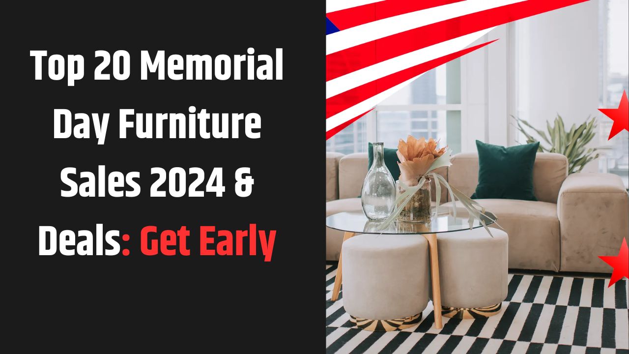 Memorial Day Furniture Sales 2024