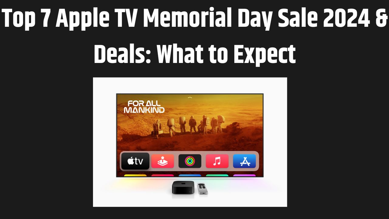 Apple TV Memorial Day Sale 2024