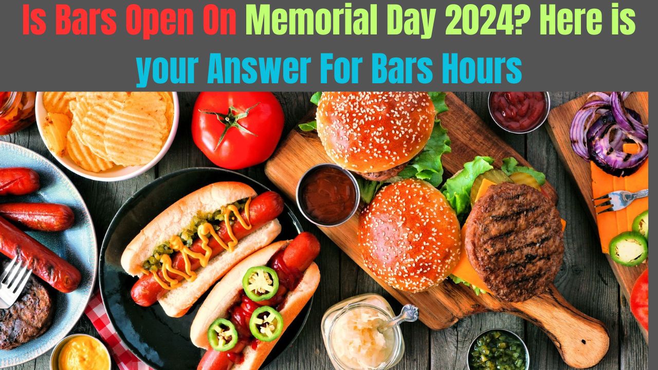 Is Bars Open On Memorial Day