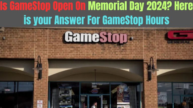 Is GameStop Open On Memorial Day 2024? Here is your Answer For GameStop Hours