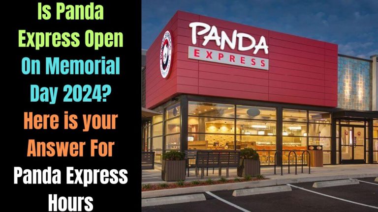 Is Panda Express Open On Memorial Day 2024? Here is your Answer For Panda Express Hours