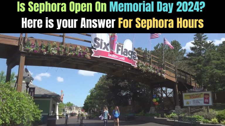 Is Six Flags Open On Memorial Day 2024? Here is your Answer For Six Flags Hours