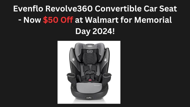 Evenflo Revolve360 Convertible Car Seat – Now $50 Off at Walmart for Memorial Day 2024!
